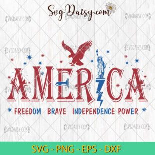 America Freedom Brave Independence Power SVG