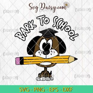 Bark To School SVG, Dog Student SVG, Back To School SVG