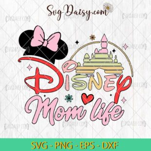 Disney Mom Life Castle Minnie SVG, Minnie SVG, Mom SVG