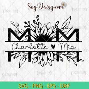 Floral Mom SVG, Mothers Day SVG, Sunflower SVG