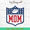 Football Mom SVG, Mom SVG, NFL SVG