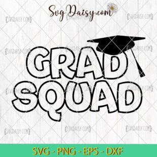 Grad Squad Graduation 2024 SVG