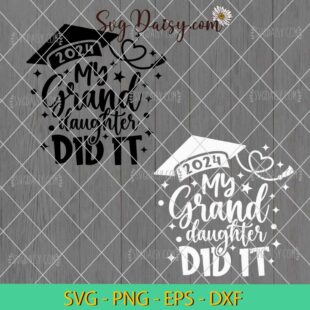 Graduate 2024 My Grand Daughter Did It SVG Bundle