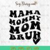 Mama Vibes SVG, Mom SVG, Mother's Day SVG, Girl Mama SVG