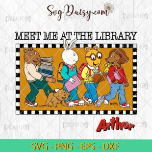 Meet Me At The Library Arthur And Friends SVG, Arthur Cartoon SVG