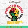 Property Of Nobody Juneteenth SVG, African American SVG