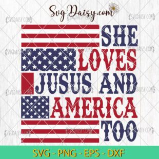 She Loves Jesus And America Too SVG