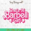 She's A Barbell Girl SVG, Weightlifting Barbell