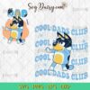 Bluey Cool Dads Club SVG, Bluey Fathers Day SVG, Bundle SVG