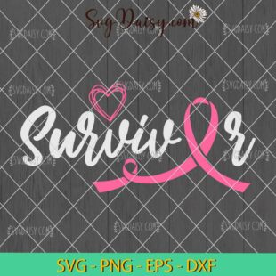 Breast Cancer Survivor SVG, Cancer Survivor Pink Ribbon SVG