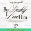 But Daddy I Love Him TTPD 2024 SVG, Taylor Swift TTPD 2024 SVG