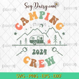 Camping Crew 2024 Camp Life SVG, Camping 2024 SVG