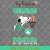 Celtics Snoopy Forever Not Just When We Win SVG, Snoopy Basketball SVG