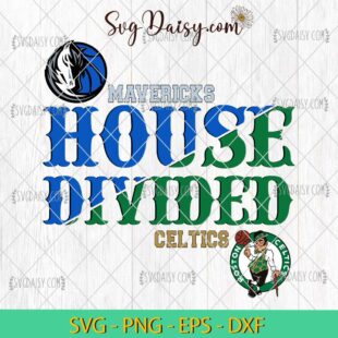 House Divided Boston Celtics VS Dallas Mavericks SVG, NBA Basketball SVG