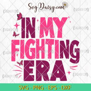 In My Fighting Era Motivation Cancers SVG, Cancers Date SVG