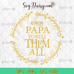 One Dad To Rule Them All SVG, Fathers Day SVG