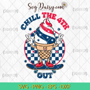 Retro Chill The 4th Of July Out SVG, 4th Of July SVG