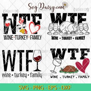 WTF Wine Turkey Family Thankgiving Bundle SVG, WTF Turkey Bundle SVG, Thanksgiving SVG