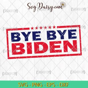 Bye Bye Biden Drops Out 2024 SVG, Joe Biden 2024 SVG