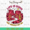 Desert Life Is Good You Should Get One SVG PNG DXF EPS