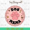 Dog Mama International Dog Day SVG, Dog Days SVG