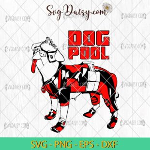 Dogpool Funny DeadPool Movie SVG, DeadPool Wolverine SVG