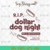 RIP Dollar Dog Night SVG, Phillies Baseball SVG