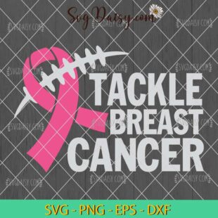 Tackle Breast Cancer SVG, Pink Ribbon Football Cancer SVG