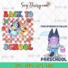 Bluey And Bingo Back To School Svg, Bundle Svg