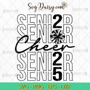 Cheer Senior 2025 SVG, Class Of 2025 SVG, Senior 2025 SVG, Graduation SVG