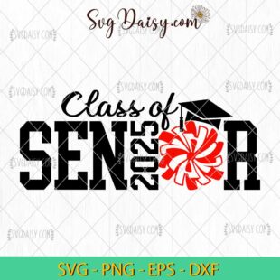 Class Of Senior 2025 Svg, Graduate 2025 Svg