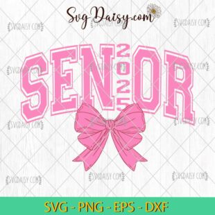 Coquette Senior 2025 SVG, Senior 2025 SVG, Graduate SVG