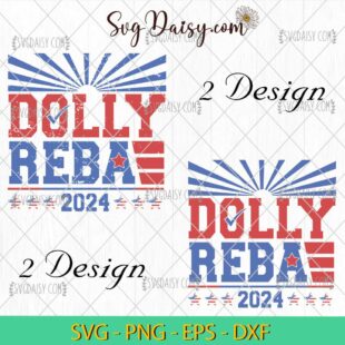 Dolly Reba 2024 Svg, 2 file Design