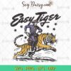 Easy Tiger LSU Tigers Funny Cowboy SVG, Easy Tiger Cowboy SVG, Cowboy SVG