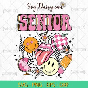 Funny Senior SVG, Senior 2025 SVG, Back To School SVG