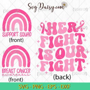 Her Fight Is Our Fight SVG, Breast Cancer Awareness SVG, Pink Cancer SVG