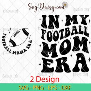 In My Football Mom Era Svg, Football Mom Svg