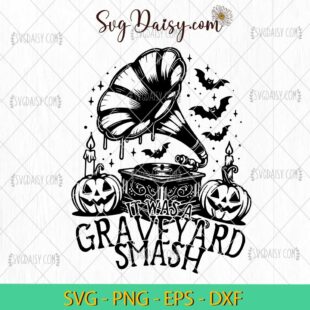 It Was A Graveyard Smash SVG, Spooky Season SVG, Funny Halloween SVG