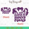 Its Just A Bunch Of Hocus Pocus SVG, Hocus Pocus SVG, Movie Halloween SVG