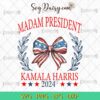 Kamala Harris For President 2024 SVG, Madam President SVG