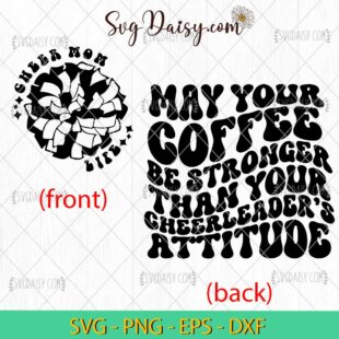 May Your Coffee Be Stronger Than Your Cheerleader Attitude SVG, Cheer Mom SVG