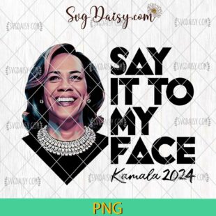 Retro Kamala Say It To My Face Png