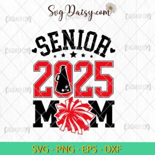 Senior Cheer Mom SVG 2025 Svg, Cheer Megaphone Svg, Football Mom Svg