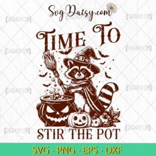 Time To Stir The Pot SVG, Feral Raccoon SVG, Raccoon Halloween SVG