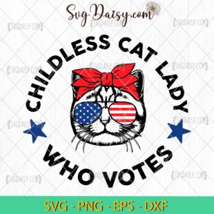 Childless Cat Lady Who Votes SVG, Cat Lady SVG, Kamala Harris SVG