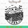 Halloween In My Spooky Bitch Era SVG, Spooky Halloween SVG, Halloween SVG