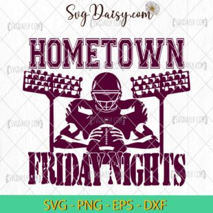 Hometown Friday Nights SVG, Vibes Football SVG, Friday Night Lights SVG