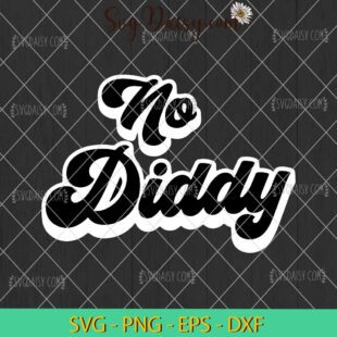 No Diddy SVG, Sean Diddy Combs SVG, Diddy 1000 Baby Oil SVG