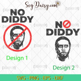 Not Diddy Combs SVG Bundle, Sean Diddy Combs SVG, Diddy 1000 Baby Oil SVG