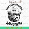 Only You Can Prevent Kamunism SVG